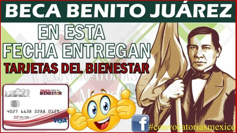 Fecha de entrega de becas benito juarez