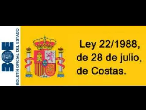 Análisis de la Ley 22/1988: Legislación y Aplicación Práctica